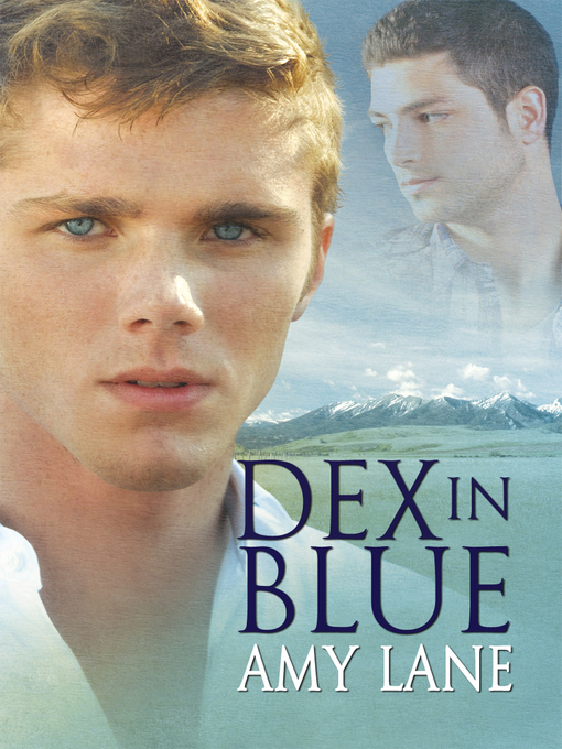 Title details for Dex in Blue by Amy Lane - Available